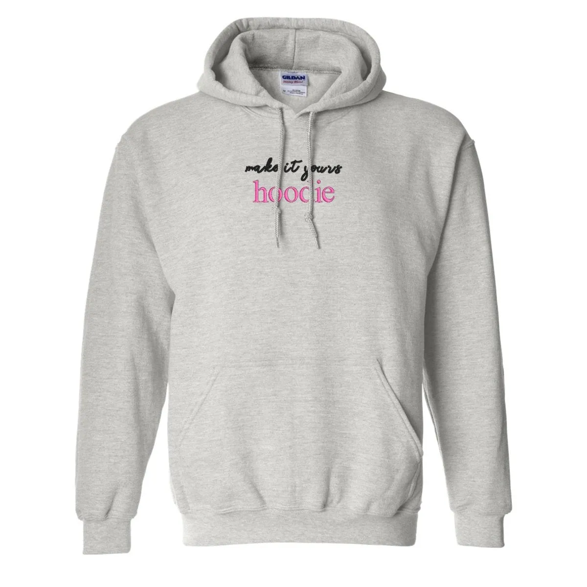 Make It Yours™ 'Hoodie' Hooded Sweatshirt