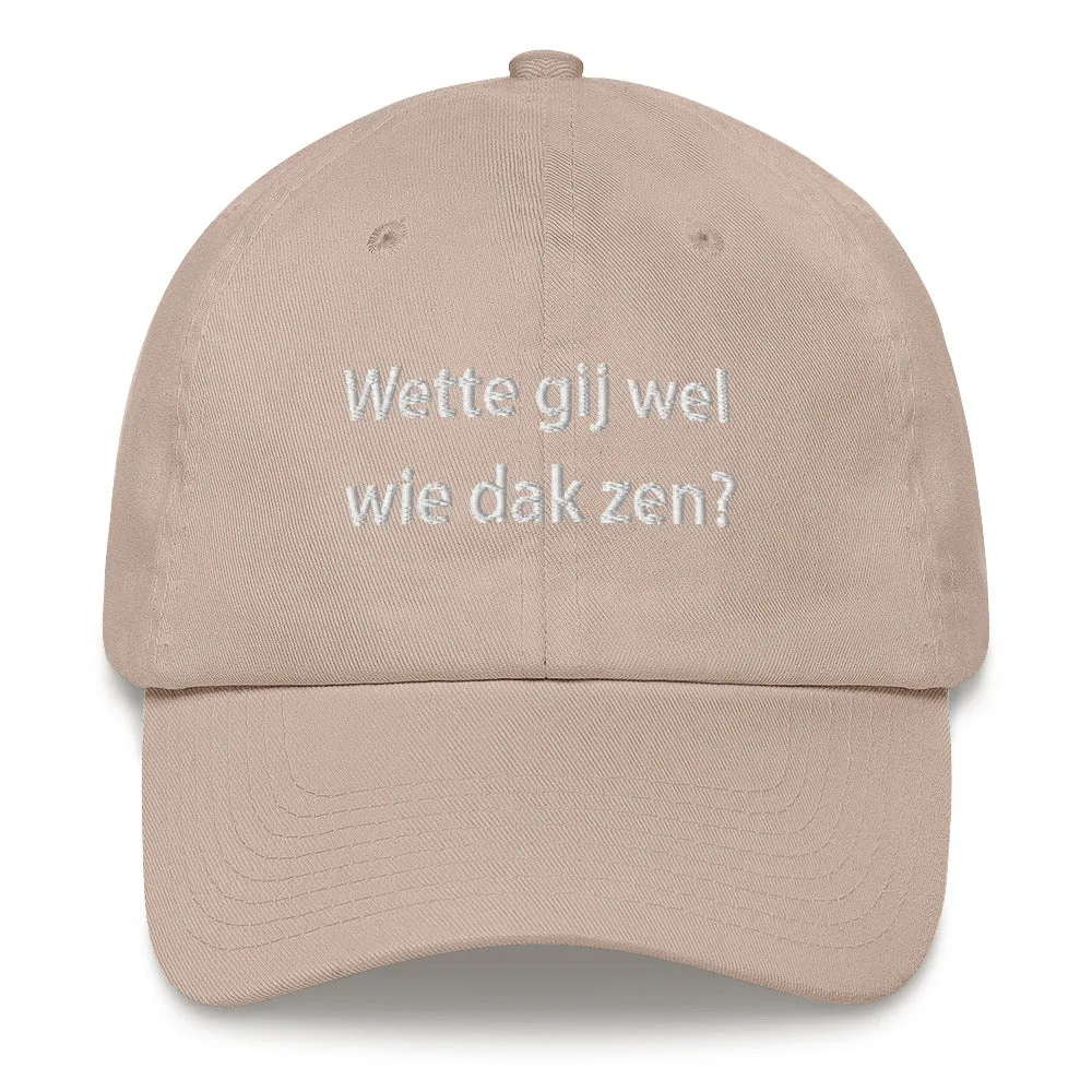 Wette gij wel. Dad Hat