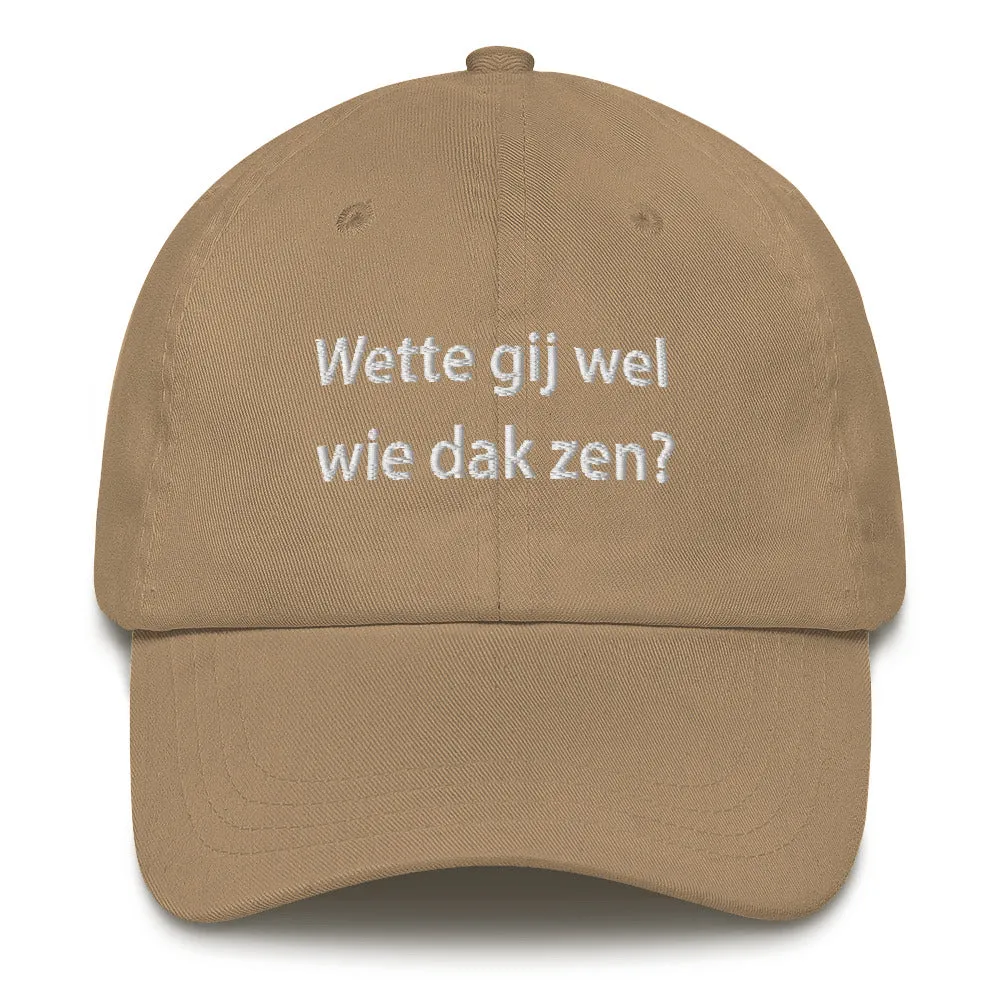 Wette gij wel. Dad Hat