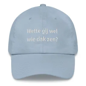 Wette gij wel. Dad Hat